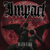Impact - Dead On Arrival