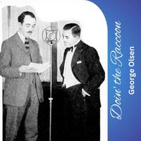George Olsen - Doin' the Raccoon