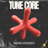 Mark Kramer - Tune Core (Original Mix)