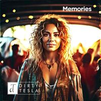 Dirty Tesla - Memories