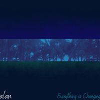 alan - Everything Is Changing