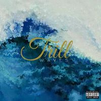 Damone - Trill Waves (Explicit)