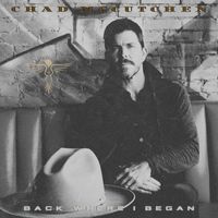 Chad McCutchen - Back Where I Began (Explicit)
