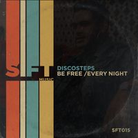Discosteps - Be Free / Every Night