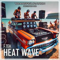 F.Tek - Heat Wave (Explicit)