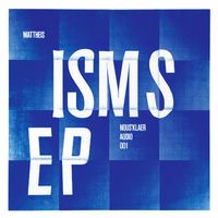 Mattheis - Isms EP