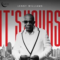 Lenny Williams - It's Yours