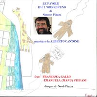 Alberto Cantone - LE FAVOLE DELL'ORSO BRUNO di Simone Piazza