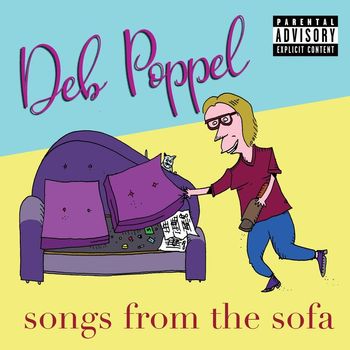 Deb Poppel - Songs from the Sofa (Explicit)