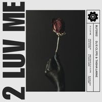 DJ E-Clyps & Tasha LaRae - 2 LUV ME