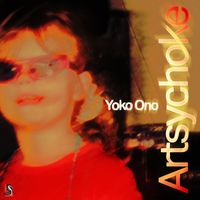 Artsychoke - Yoko Ono (Explicit)