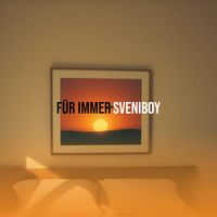 Sveniboy - Für Immer