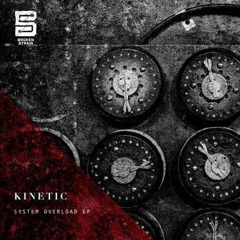 Kinetic - System Overload EP