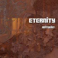 ZEITGEIST - Eternity