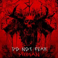 MIBIAN - DO NOT FEAR