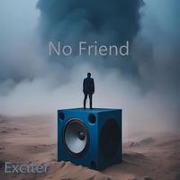 Exciter - No Friend