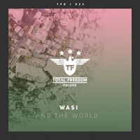 Wasi - And the World