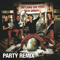 Brings - Su lang die Welt sich drieht (Party Remix)