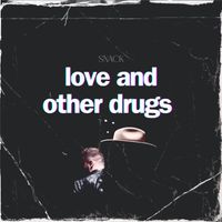 Snack - Love & Other Drugs (Explicit)