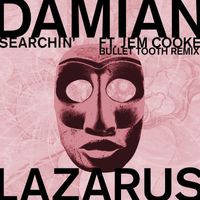 Damian Lazarus - Searchin' (bullet tooth Remix)