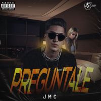 JMC - PREGUNTALE (Explicit)