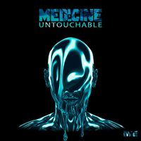 Medicine - Untouchable