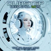 DoctorSpook, Dubstep Spook, Dubstep - Dubstep Deep Chill 2025 Top 40 Chart Hits, Vol. 7 DJ Mix 3Hr