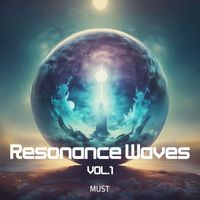 Must - Resonance Waves / Vol.1