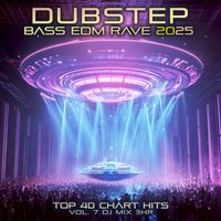DoctorSpook, Dubstep Spook, Dubstep - Dubstep Bass EDM Rave 2025 Top 40 Chart Hits, Vol. 7 DJ Mix 3Hr (Explicit)