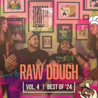 Rado - Raw Dough, Vol. 4 : Best of '24