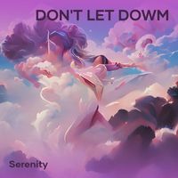 SERENITY - Don't Let Dowm