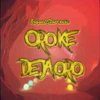Rafael Starcevic - Oro ke deja oro (Extended Mix)