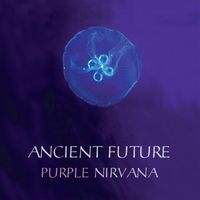 Ancient Future - Purple Nirvana