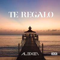 Alexei - Te Regalo
