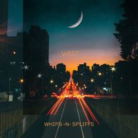 WEST - Whips-n-Spliffs