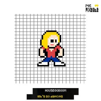 HouseGoBoom - Let's Go Dancing