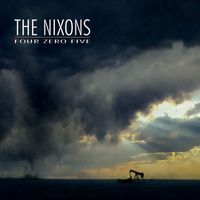 The Nixons - Four Zero Five