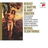 Michael Tilson Thomas - Debussy:  Le Martyre de Saint Sebastien (2024 Remaster)