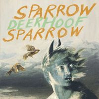 Deerhoof - Sparrow Sparrow f/w Overrated Species Anyhow
