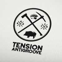 TENSION - Antigroove (Explicit)