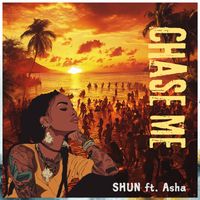 SHUN - Chase Me