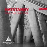 Hatstandy - Treat Me Like That