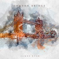 James Ryan - London Bridge