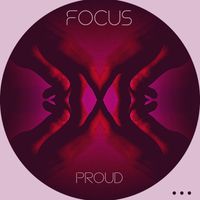 Focus - Proud
