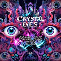 Psyborg Zex - Crystal Eyes