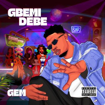 GEM - GBEMIDEBE (Explicit)