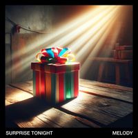 Melody - Surprise tonight