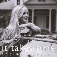 Adrian Johnston - It Takes Time