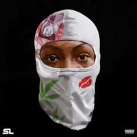SL - Everything Good is Bad (Explicit)