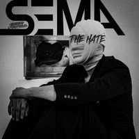 SEMA - The hate